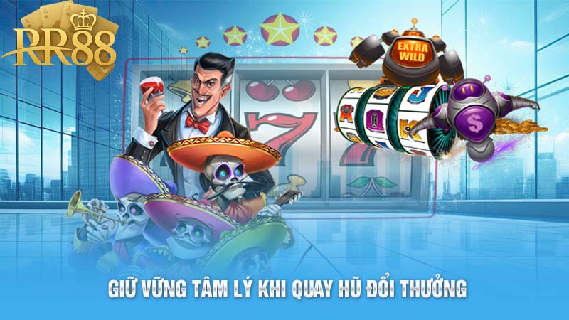 Giữ vững tâm lý ổn định