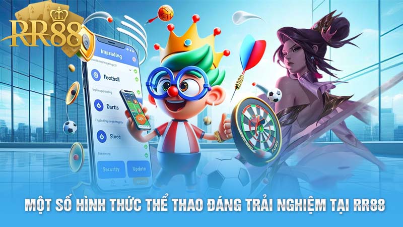 Một số hình thức thể thao đáng trải nghiệm tại RR88