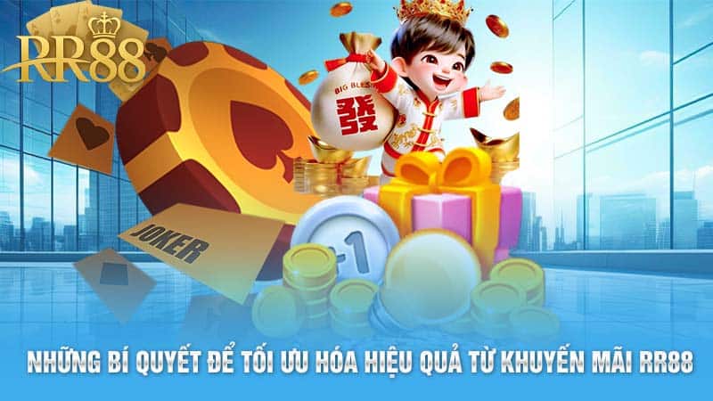 Những Bí Quyết Để Tối Ưu Hóa Hiệu Quả Từ Khuyến Mãi RR88 